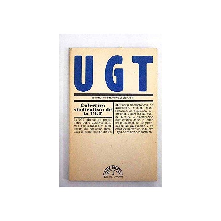 Union General De Trabajadores (Primera edición, Serie Politica, 3)